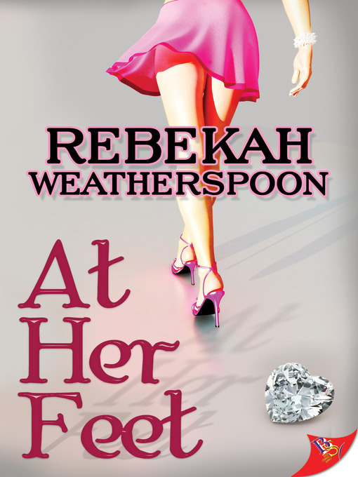 Title details for At Her Feet by Rebekah Weatherspoon - Available